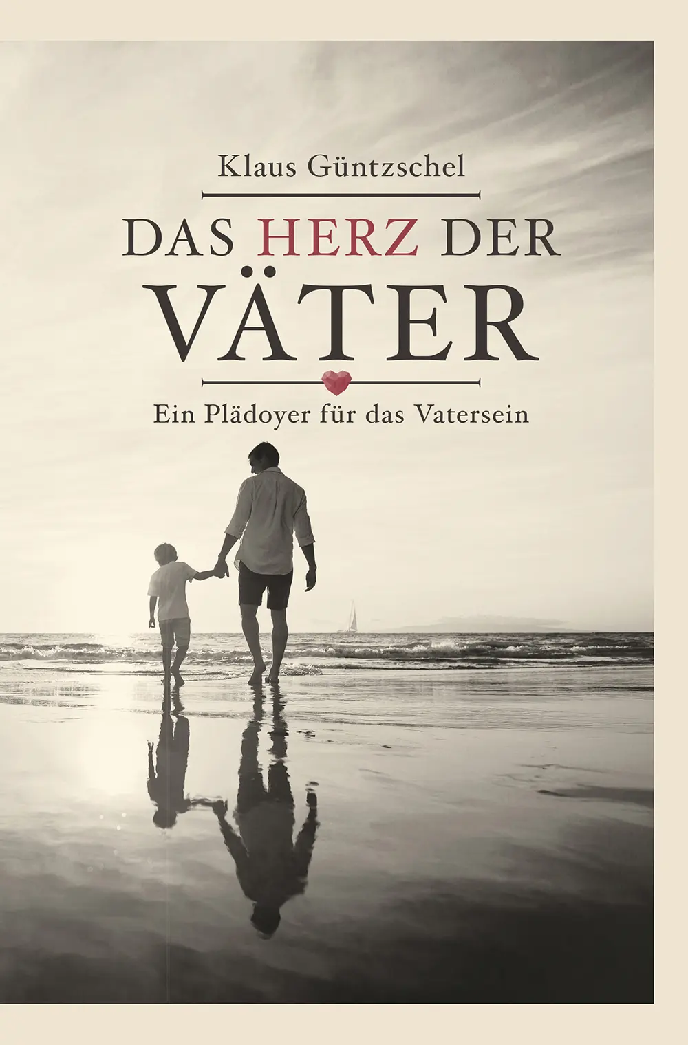 Cover: 9783866993525 | Das Herz der Väter | Klaus Güntzschel | Buch | Buch