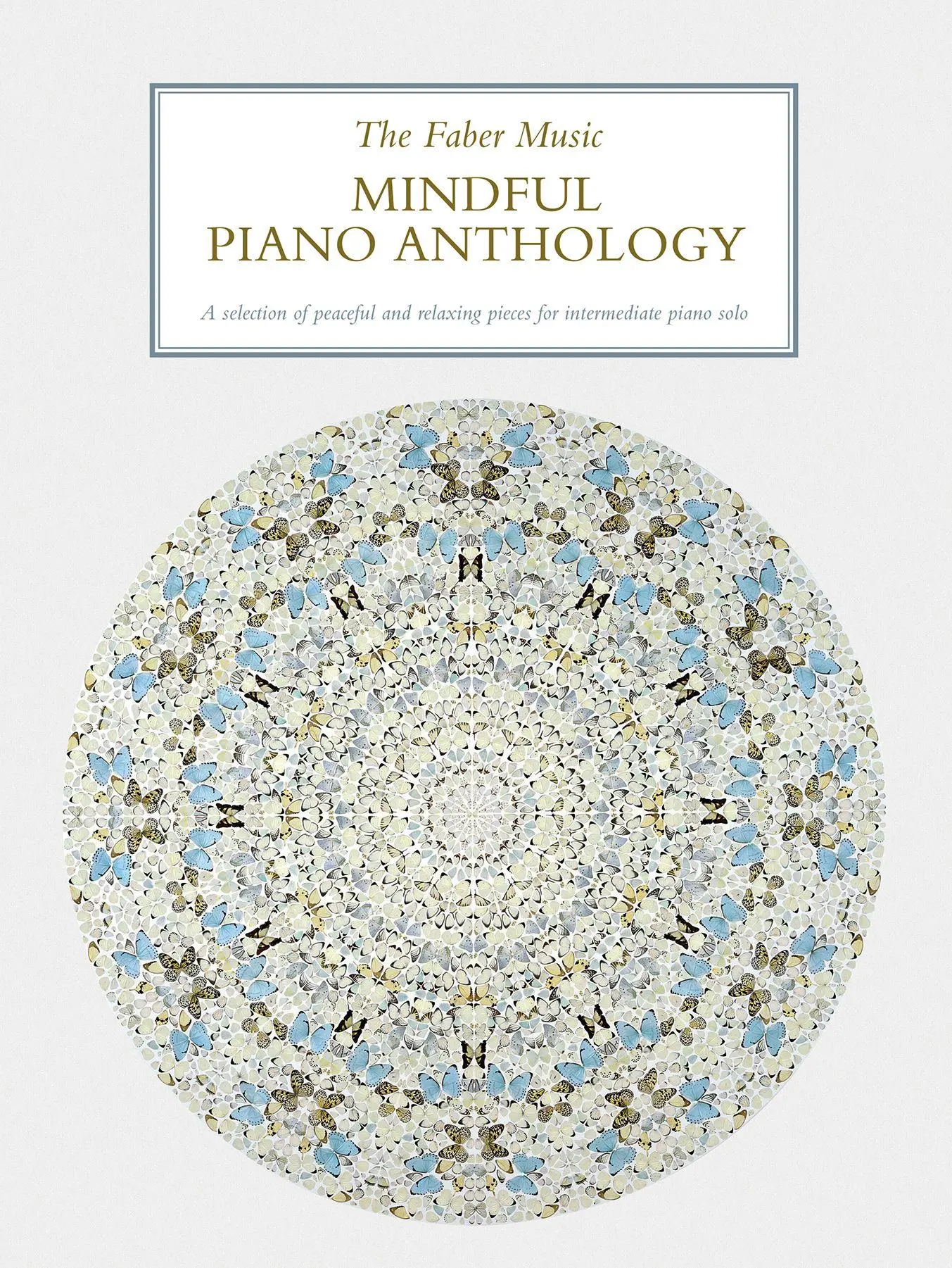 Cover: 9780571543625 | The Faber Music Mindful Piano Anthology | Broschüre | Englisch | 2026