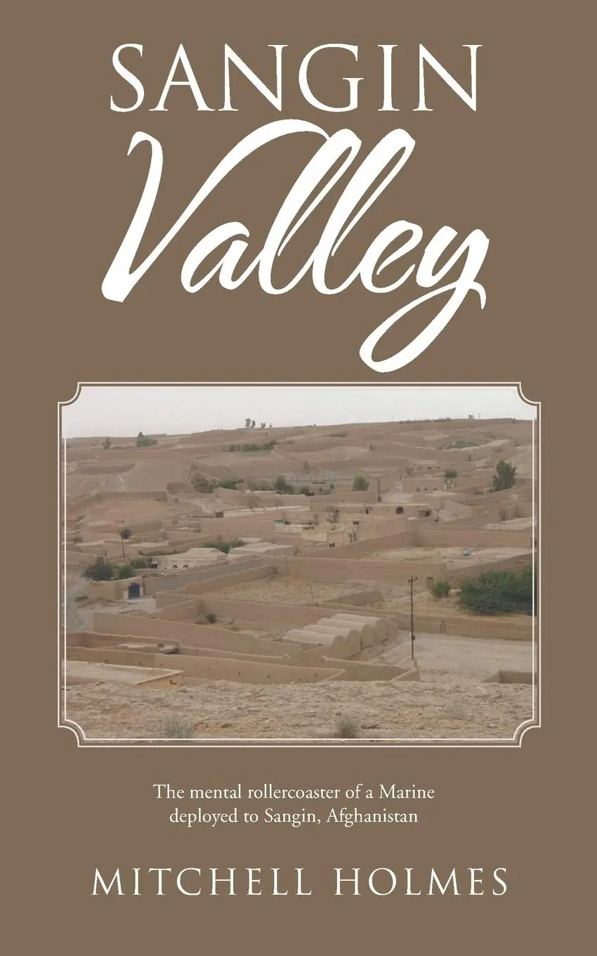 Cover: 9781524603625 | Sangin Valley | Mitchell Holmes | Taschenbuch | Englisch | 2016