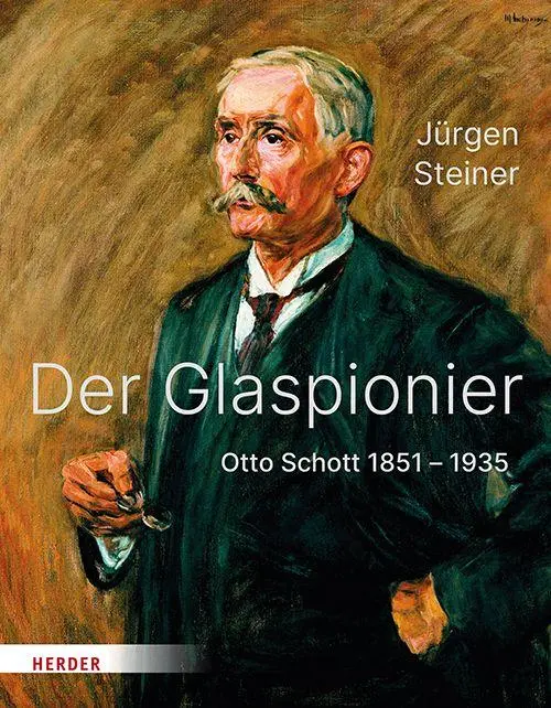 Cover: 9783451073625 | Der Glaspionier | Otto Schott 1851-1935 | Jürgen Steiner | Buch | 2026