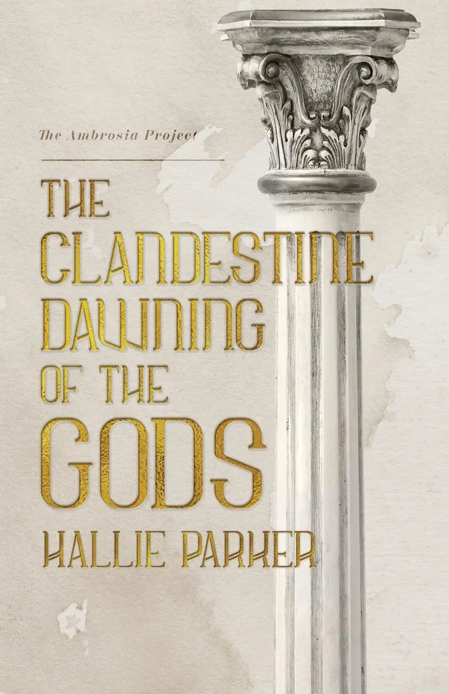 Cover: 9798987323625 | The Clandestine Dawning of the Gods | Hallie Parker | Taschenbuch
