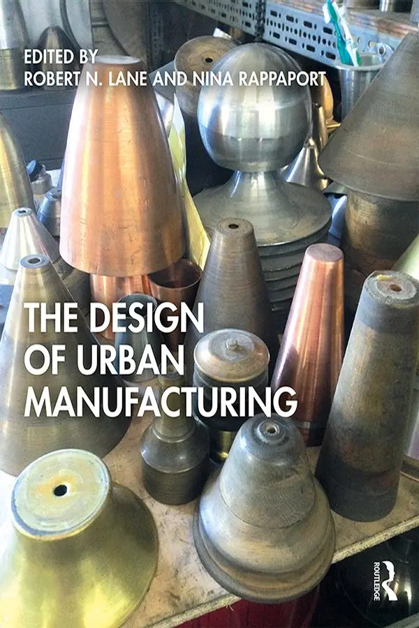 Cover: 9781138593725 | The Design of Urban Manufacturing | Robert N. Lane (u. a.) | Buch