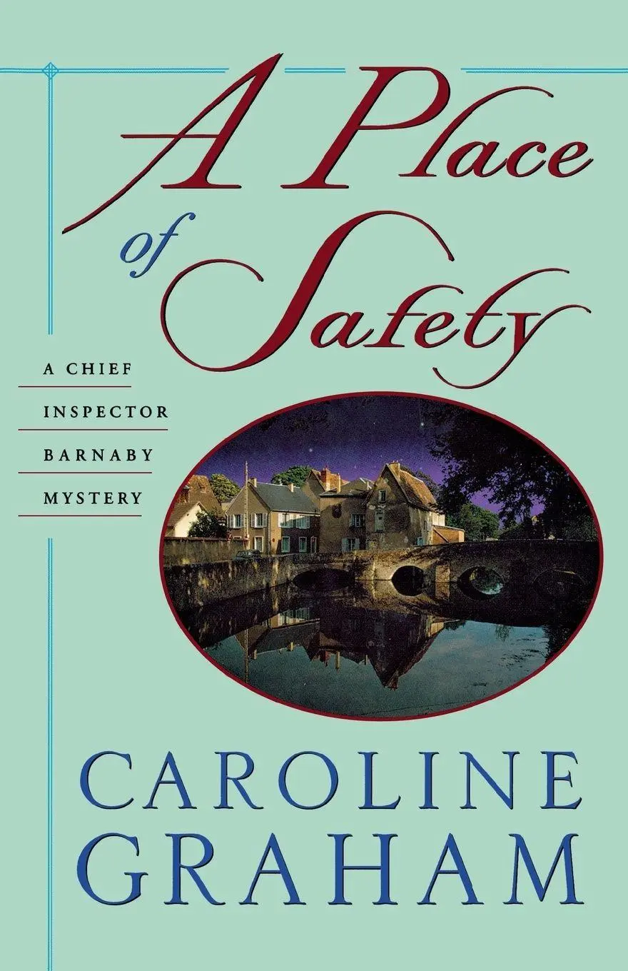 Cover: 9781250053725 | A Place of Safety | A Chief Inspector Barnaby Novel | Caroline Graham