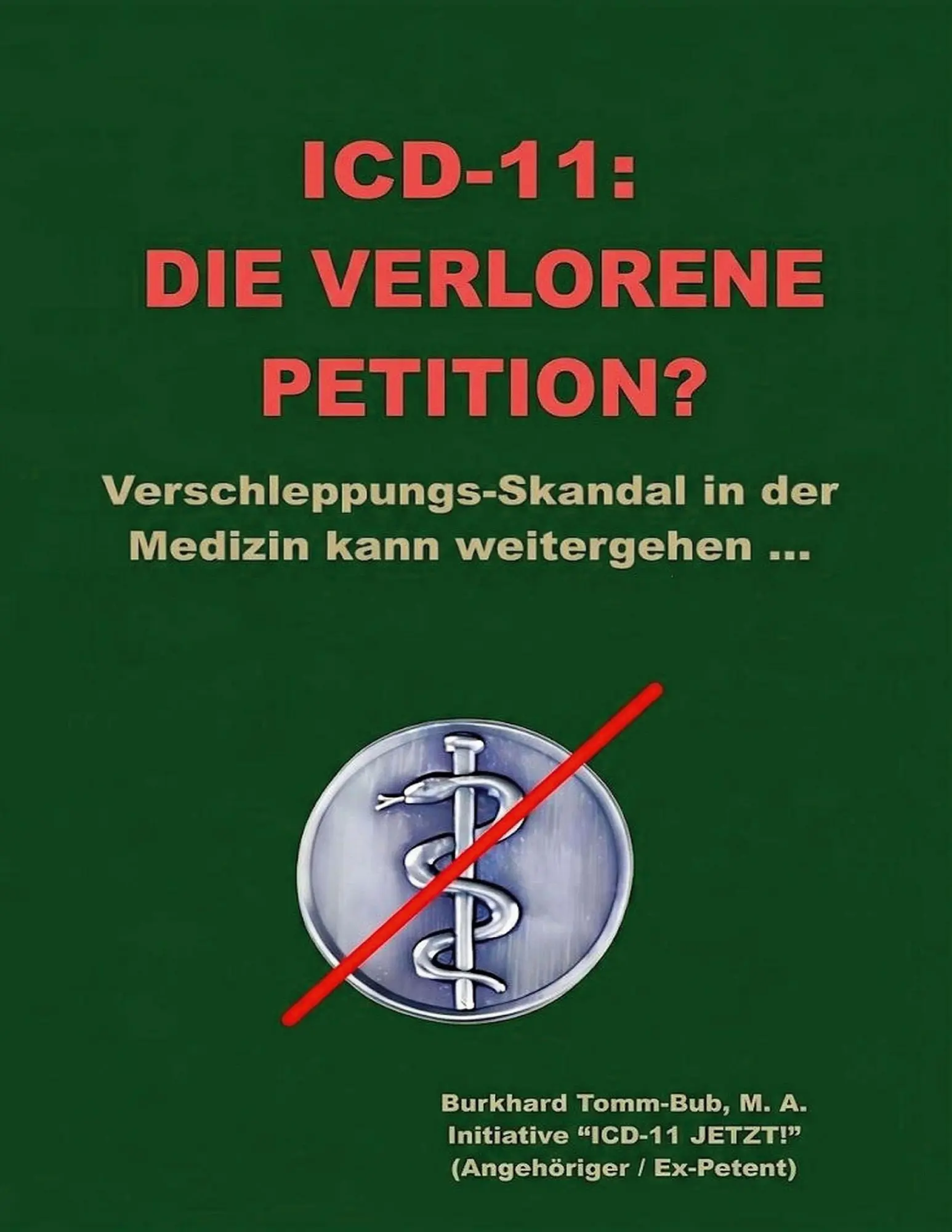 Cover: 9783696383725 | ICD-11: Die verlorene Petition? | Burkhard Tomm-Bub | Taschenbuch
