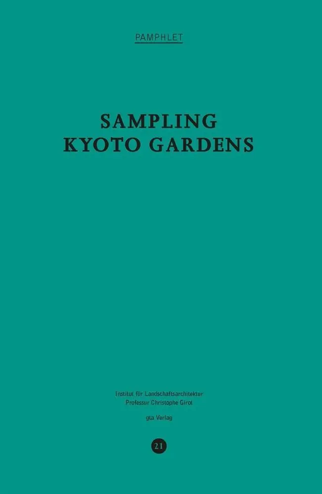Cover: 9783856763725 | Sampling Kyoto Gardens | Ludwig Berger | Taschenbuch | 72 S. | 2017
