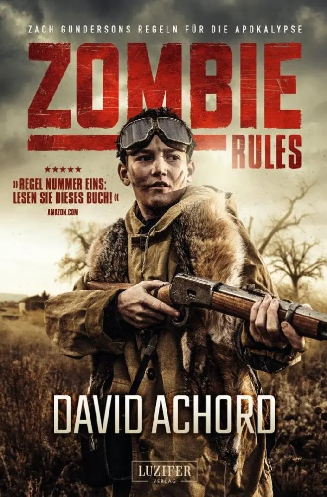 Cover: 9783958353725 | ZOMBIE RULES | Zach Gundersons Regeln für die Apokalypse | Achord
