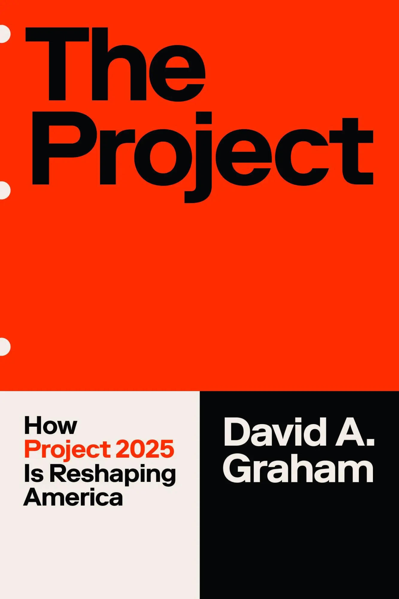 Cover: 9798217153725 | The Project | How Project 2025 Is Reshaping America | David A. Graham