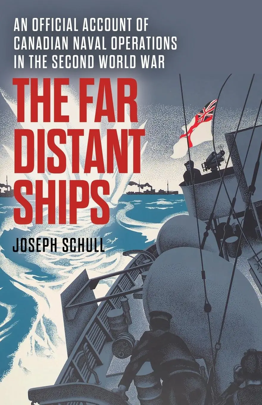 Cover: 9781088163825 | The Far Distant Ships | Joseph Schull | Taschenbuch | Englisch | 2023