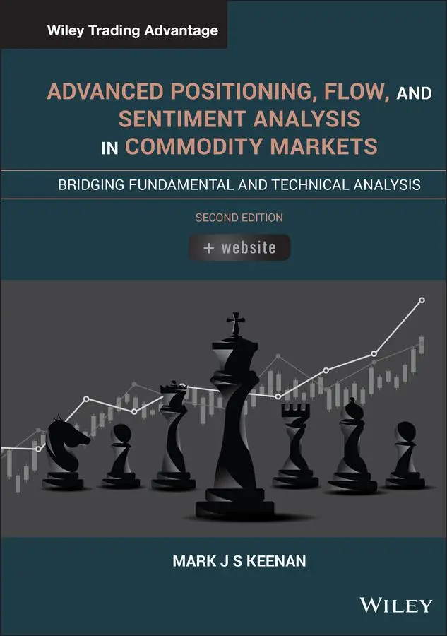 Cover: 9781119603825 | Advanced Positioning, Flow, and Sentiment Analysis in Commodity...