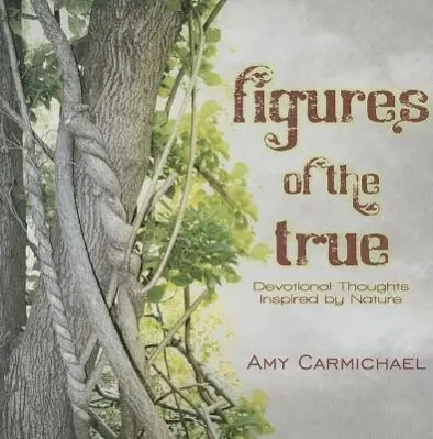 Cover: 9781936143825 | Figures of the True | Devotional Thoughts Inspired by Nature | Buch