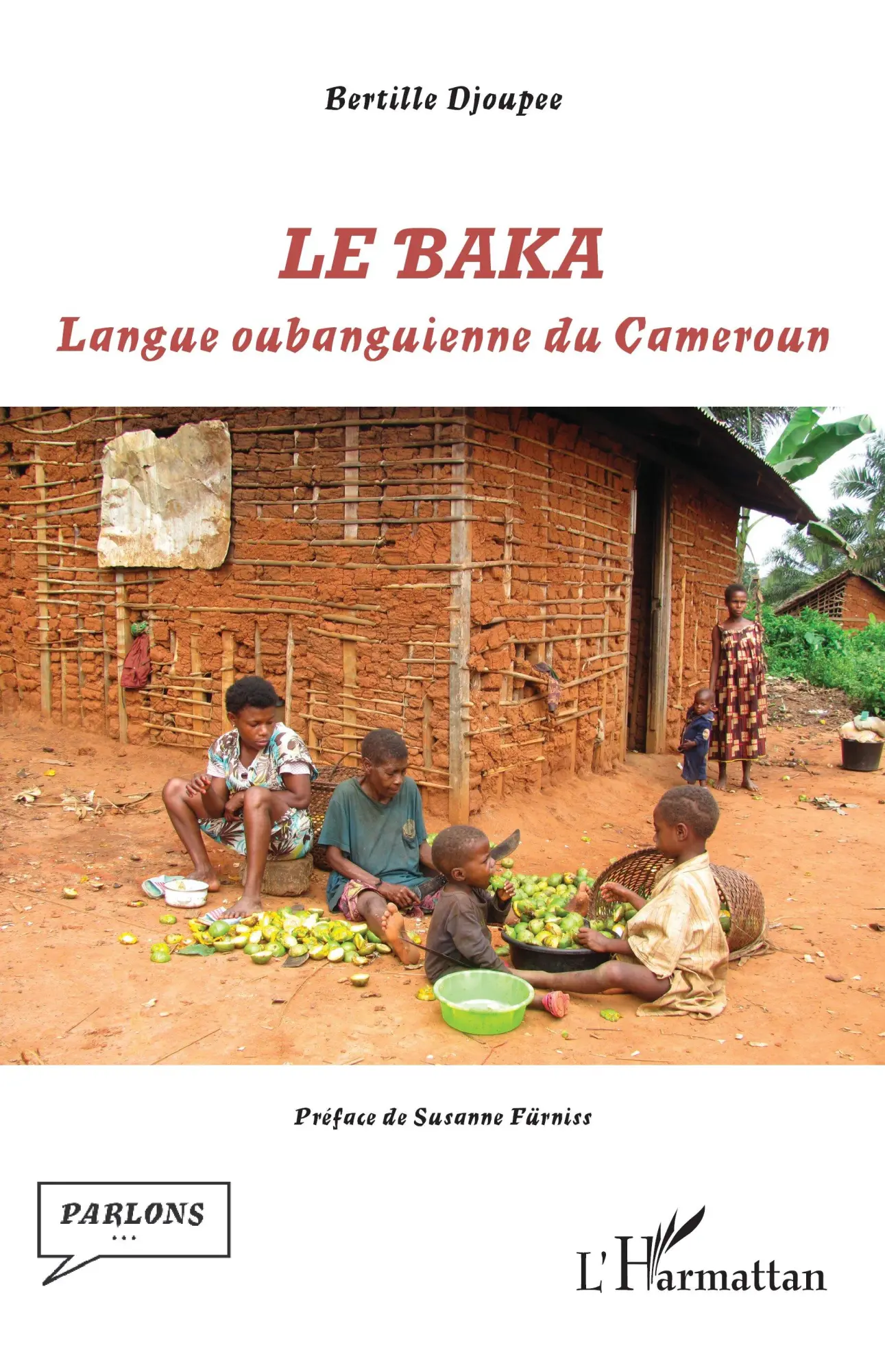 Cover: 9782336483825 | Le baka | Langue oubanguienne du Cameroun | Bertille Djoupee | Buch