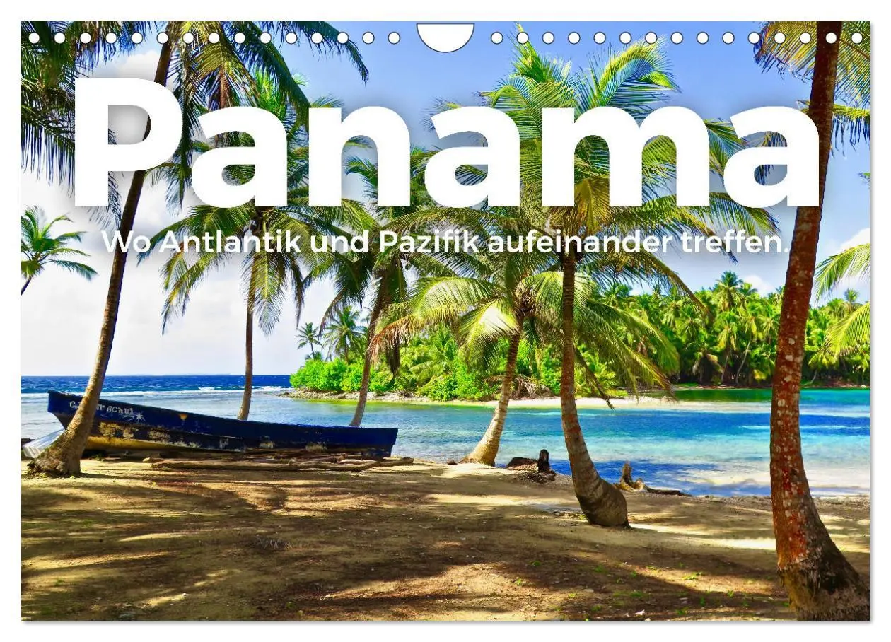 Cover: 9783457613825 | Panama - Wo Atlantik und Pazifik aufeinander treffen. (Wandkalender...