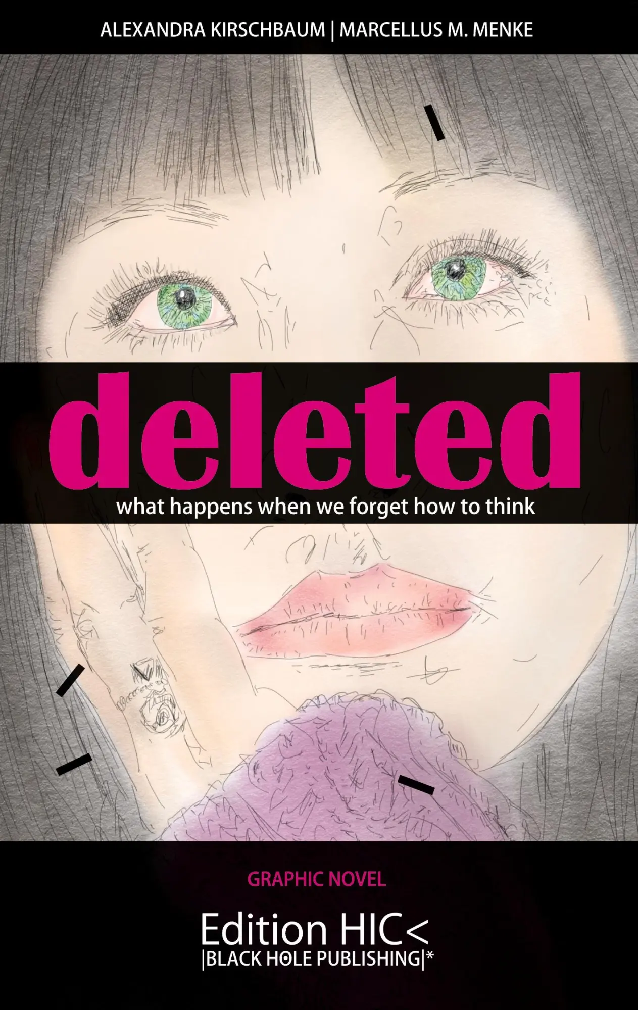 Cover: 9783751953825 | Deleted | What happens when we forget how to think. Graphic Novel.