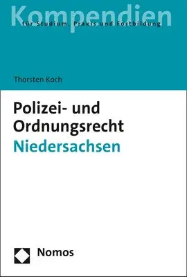 Cover: 9783848763825 | Polizei- und Ordnungsrecht Niedersachsen | Thorsten Koch | Taschenbuch