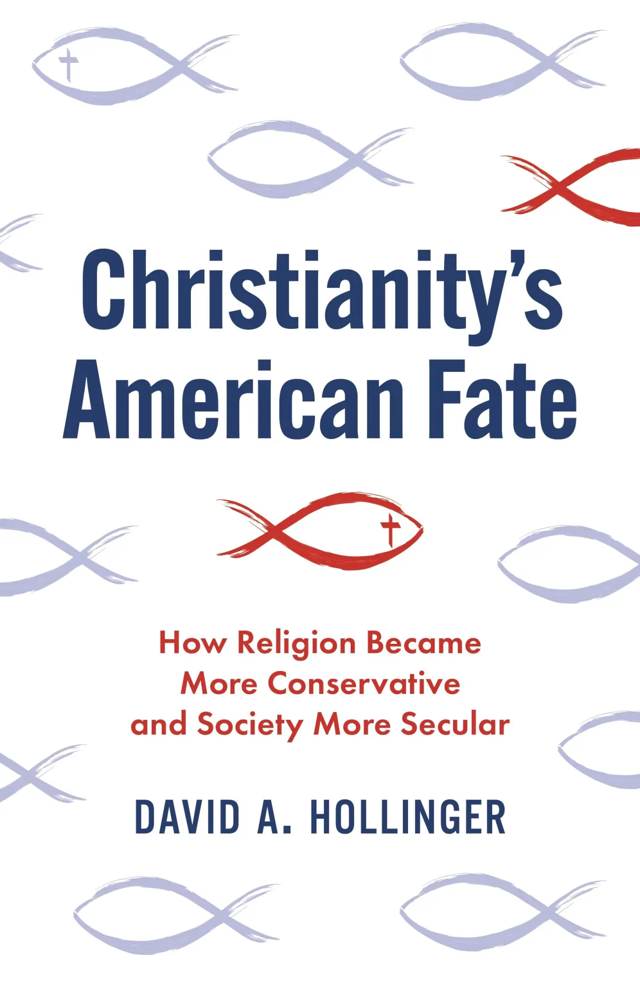 Cover: 9780691233925 | Christianity's American Fate | David A Hollinger | Taschenbuch | 2024
