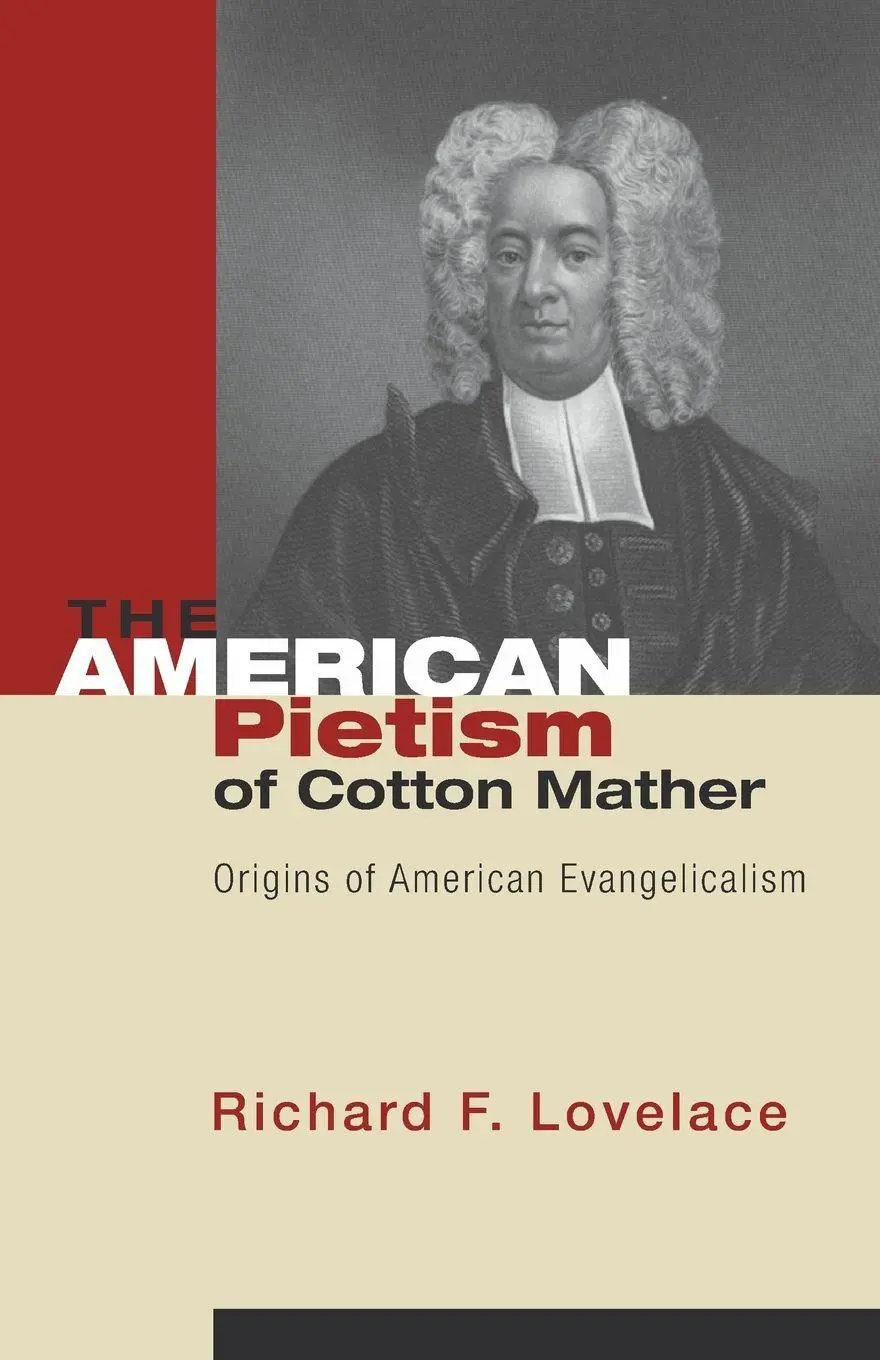 Cover: 9781556353925 | The American Pietism of Cotton Mather | Richard F. Lovelace | Buch