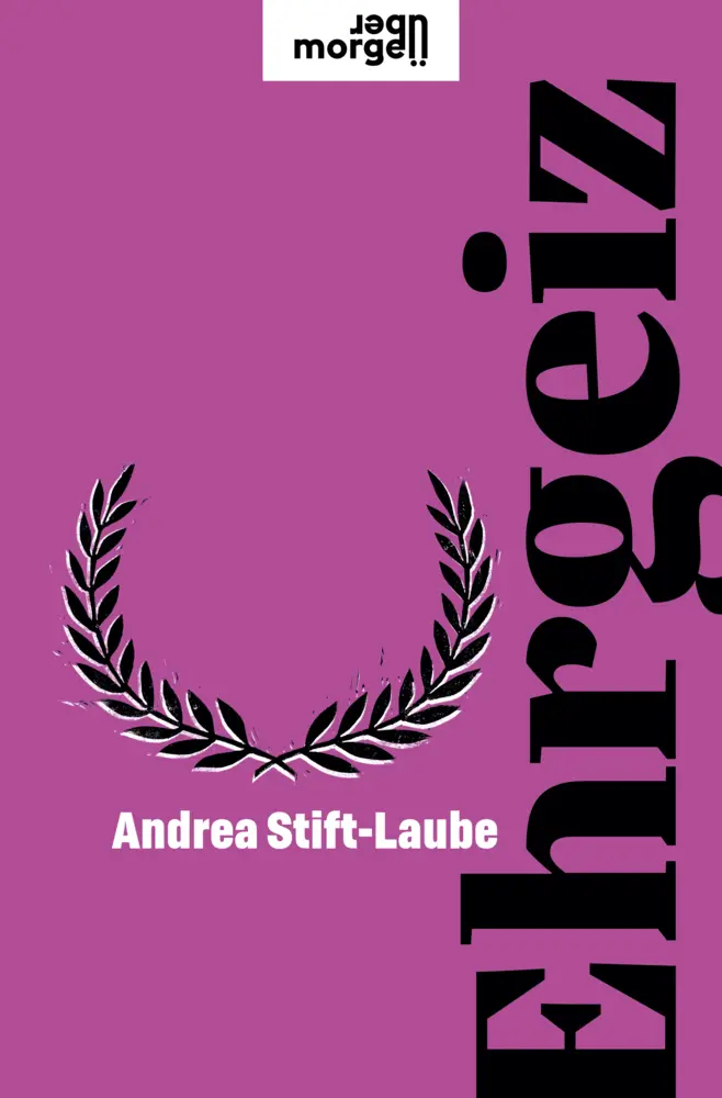 Cover: 9783218013925 | Ehrgeiz | Andrea Stift-Laube | Buch | 112 S. | Deutsch | 2023