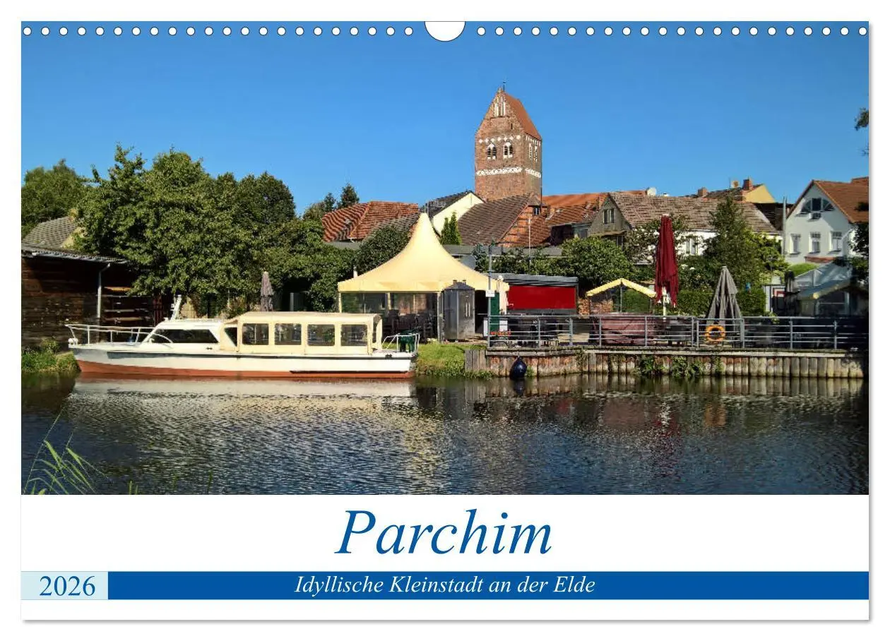 Cover: 9783457843925 | Parchim - Idyllische Kleinstadt an der Elde (Wandkalender 2026 DIN...