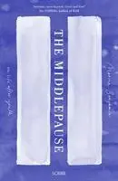 Cover: 9781911344025 | The Middlepause | on life after youth | Marina Benjamin | Taschenbuch