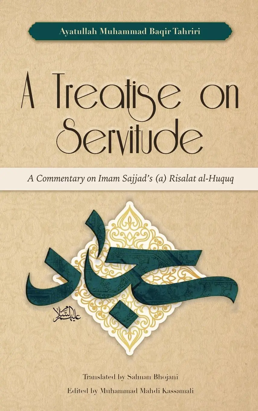 Cover: 9781915784025 | A Treatise on Servitude | Ayatullah Muhammad Baqir Tahriri | Buch