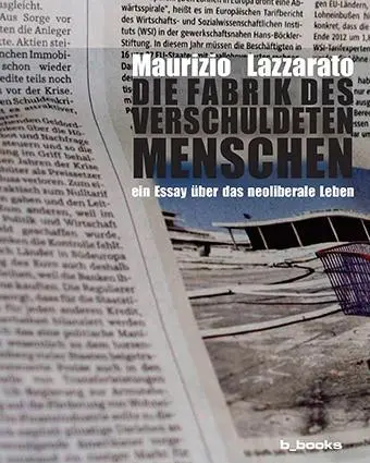 Cover: 9783942214025 | Die Fabrik des verschuldeten Menschen | Maurizio Lazzarato | Buch