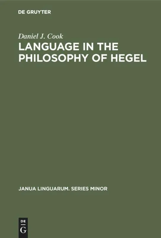Cover: 9789027924025 | Language in the Philosophy of Hegel | Daniel J. Cook | Buch | 198 S.
