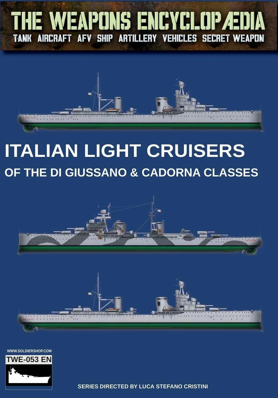 Cover: 9791255894025 | Italian light cruisers of the Di Giussano &amp; Cadorna classes | Cristini