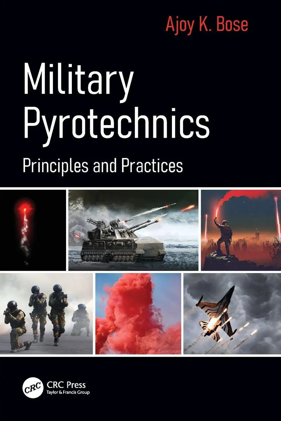 Cover: 9780367554125 | Military Pyrotechnics | Principles and Practices | Ajoy K. Bose | Buch