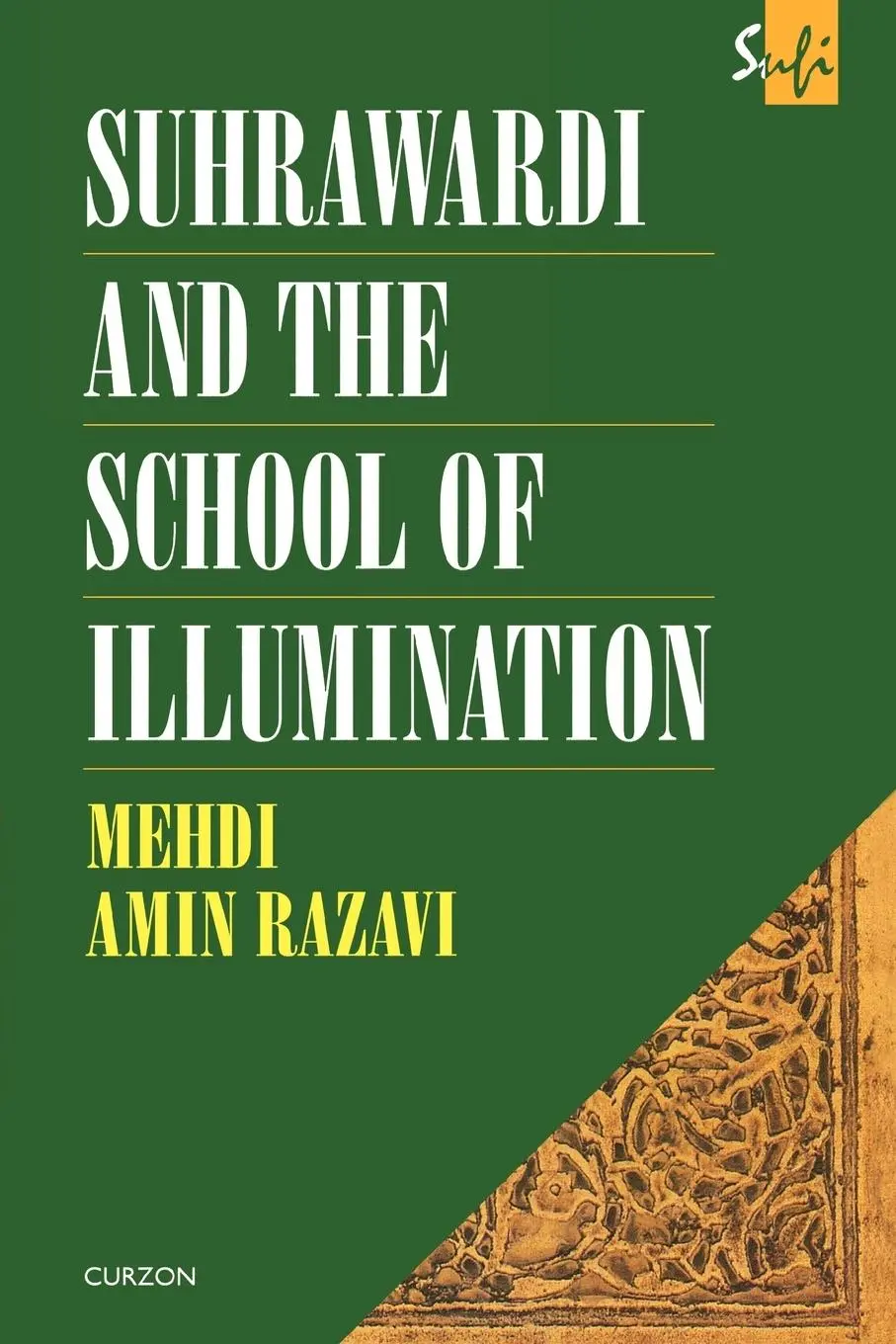 Cover: 9780700704125 | Suhrawardi and the School of Illumination | Aminrazavi | Taschenbuch