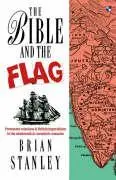 Cover: 9780851114125 | The Bible and the Flag | B. Stanley | Taschenbuch | Englisch | 1990