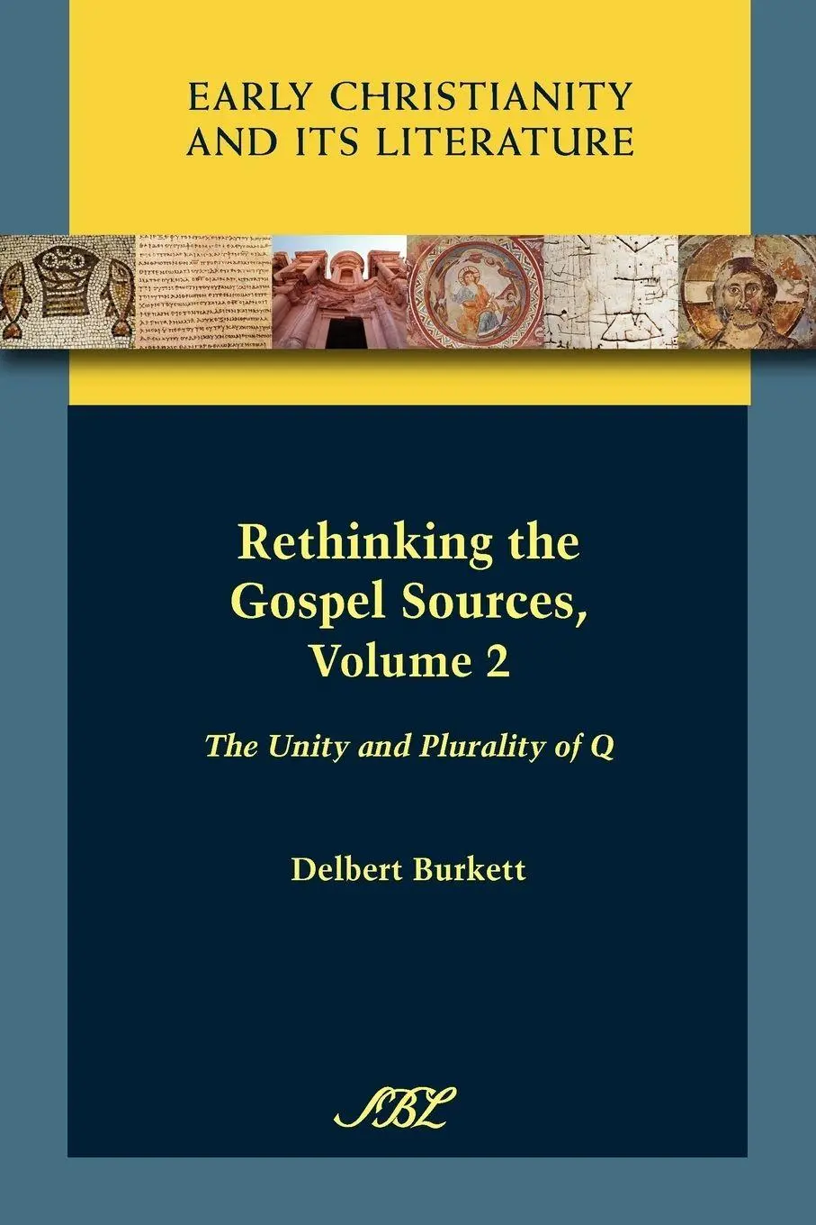 Cover: 9781589834125 | Rethinking the Gospel Sources, Volume 2 | The Unity and Plurality of Q