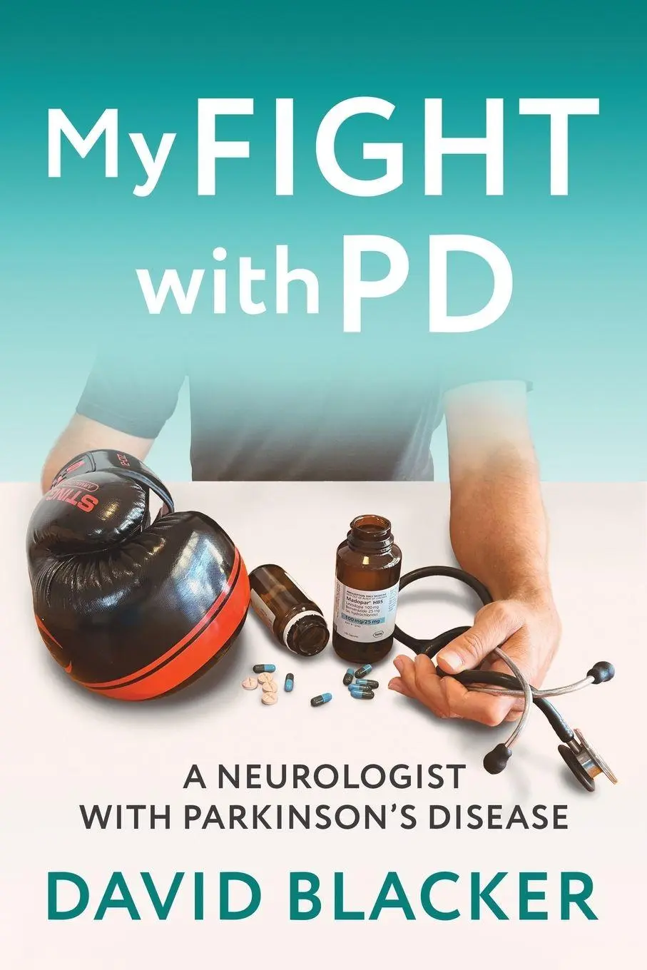 Cover: 9781923454125 | My FIGHT with PD | A Neurologist with Parkinson's Disease | Blacker