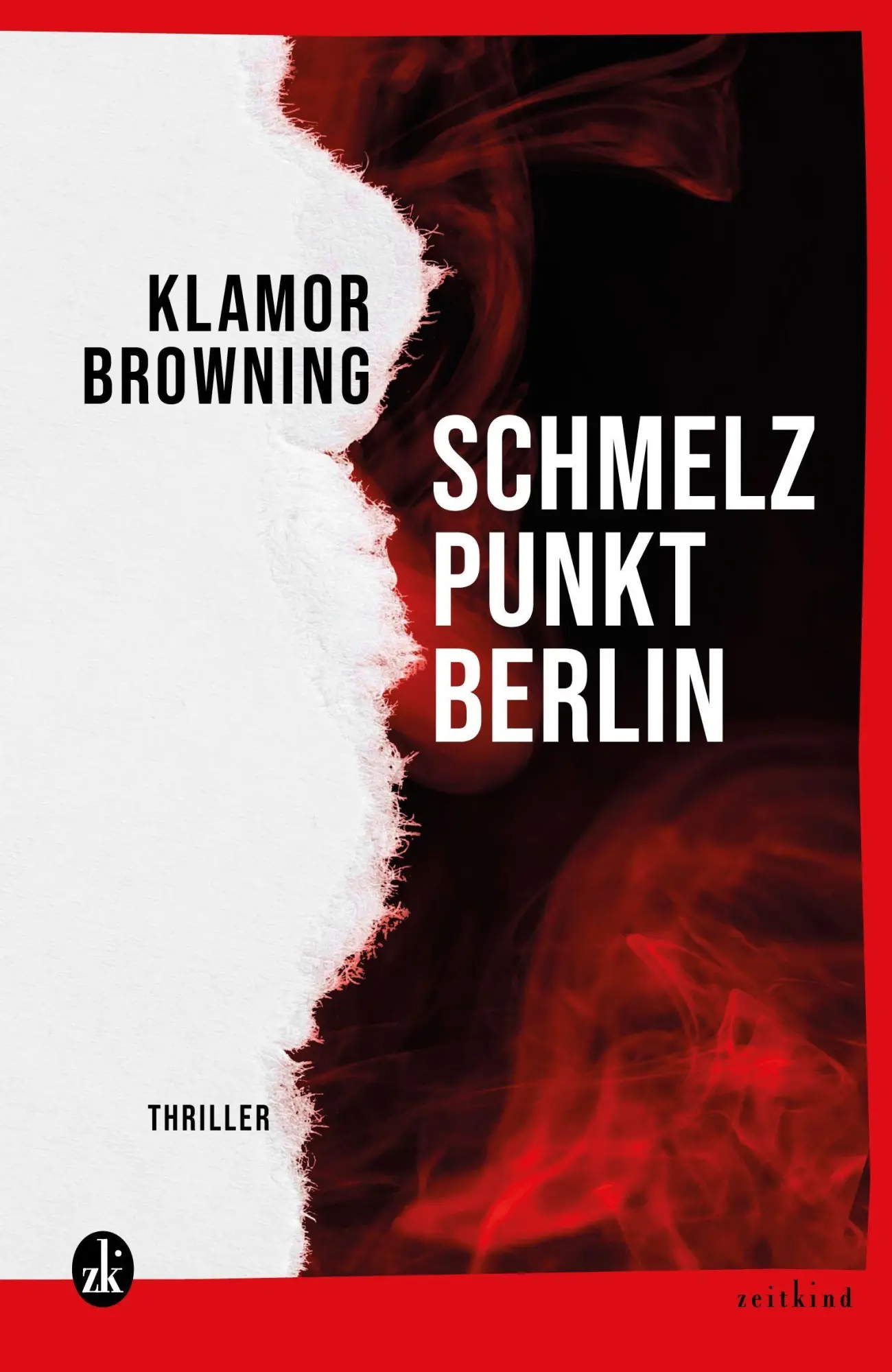 Cover: 9783907724125 | Schmelzpunkt: Berlin | Thriller | Klamor Browning | Taschenbuch | 2026
