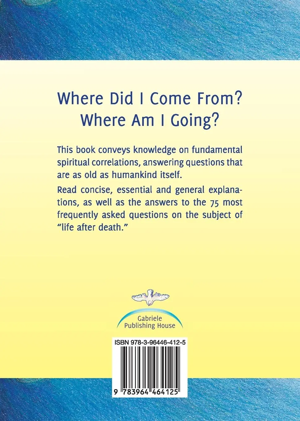 Rückseite: 9783964464125 | Where did I Come From? Where Am I Going? | Taschenbuch | Englisch