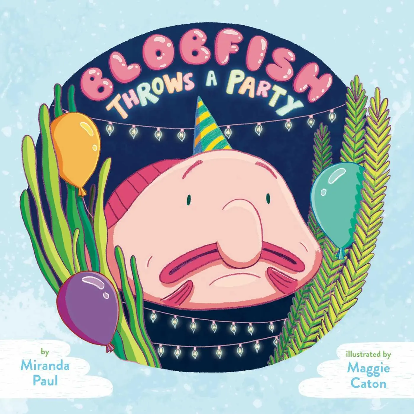 Cover: 9781499804225 | Blobfish Throws a Party | Miranda Paul | Buch | Gebunden | Englisch