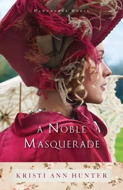 Cover: 9780764214325 | A Noble Masquerade | Kristi Ann Hunter | Taschenbuch | Englisch | 2015