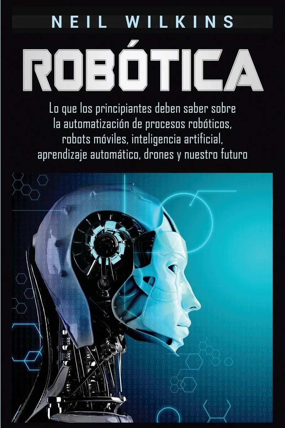 Cover: 9781950924325 | Robótica | Neil Wilkins | Taschenbuch | Kartoniert / Broschiert | 2019