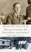 Cover: 9783552054325 | Warum wurden die Stanislaws erschossen? | Reportagen | Martin Pollack