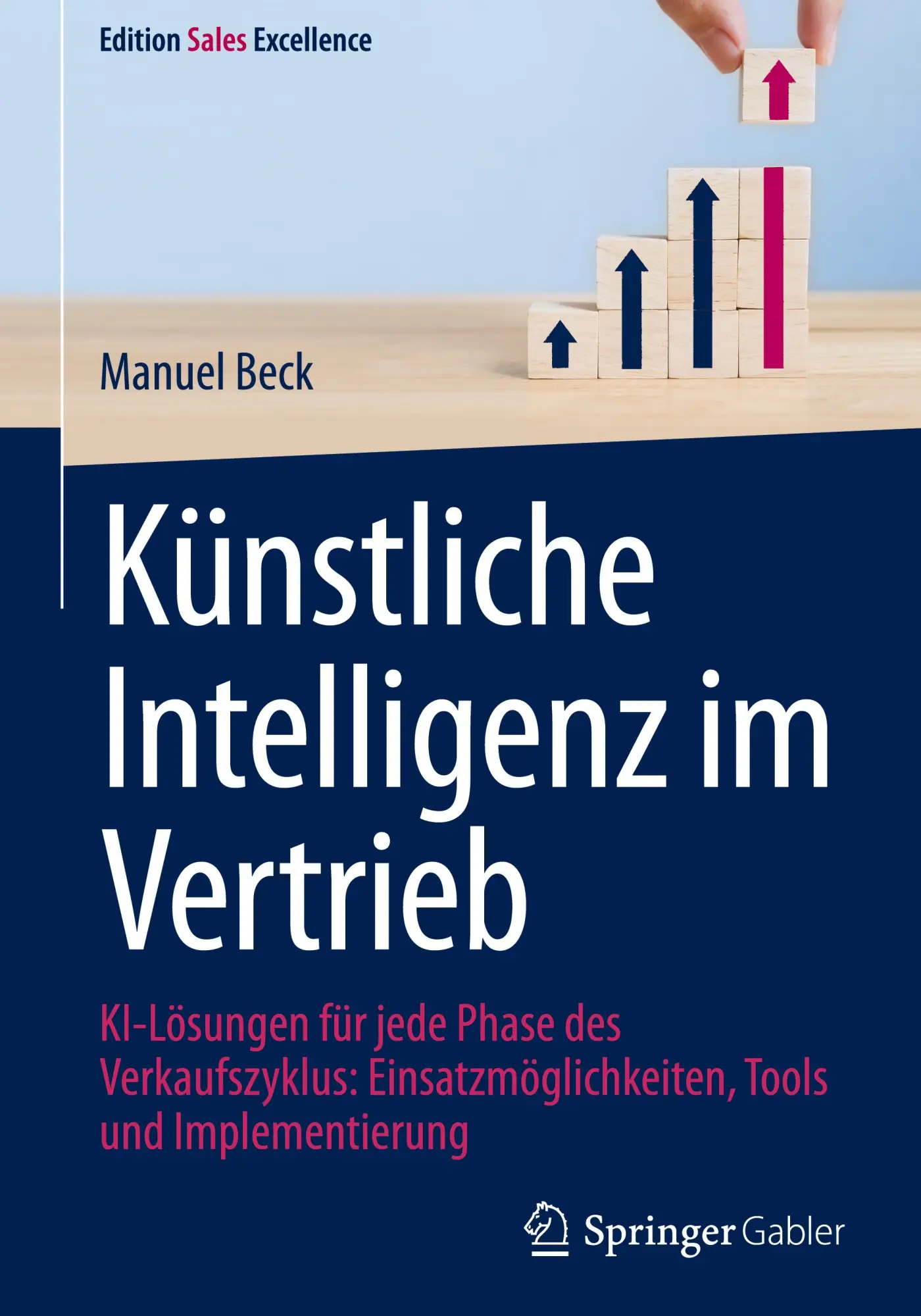 Cover: 9783658464325 | Künstliche Intelligenz im Vertrieb | Manuel Beck | Buch | xvi | 2025