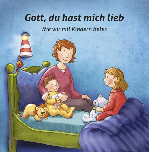 Cover: 9783760024325 | Gott, du hast mich lieb | Wie wir mit Kindern beten | Taschenbuch