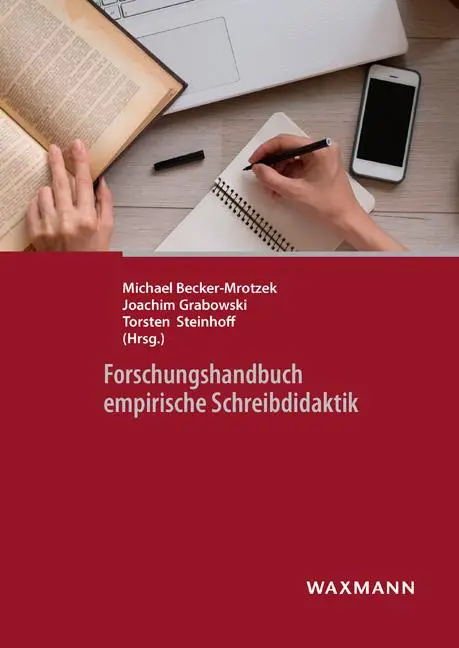 Cover: 9783830934325 | Forschungshandbuch empirische Schreibdidaktik | Becker-Mrotzek (u. a.)