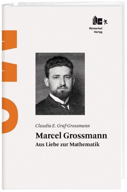 Cover: 9783905894325 | Marcel Grossmann | Aus Liebe zur Mathematik | Graf-Grossmann (u. a.)