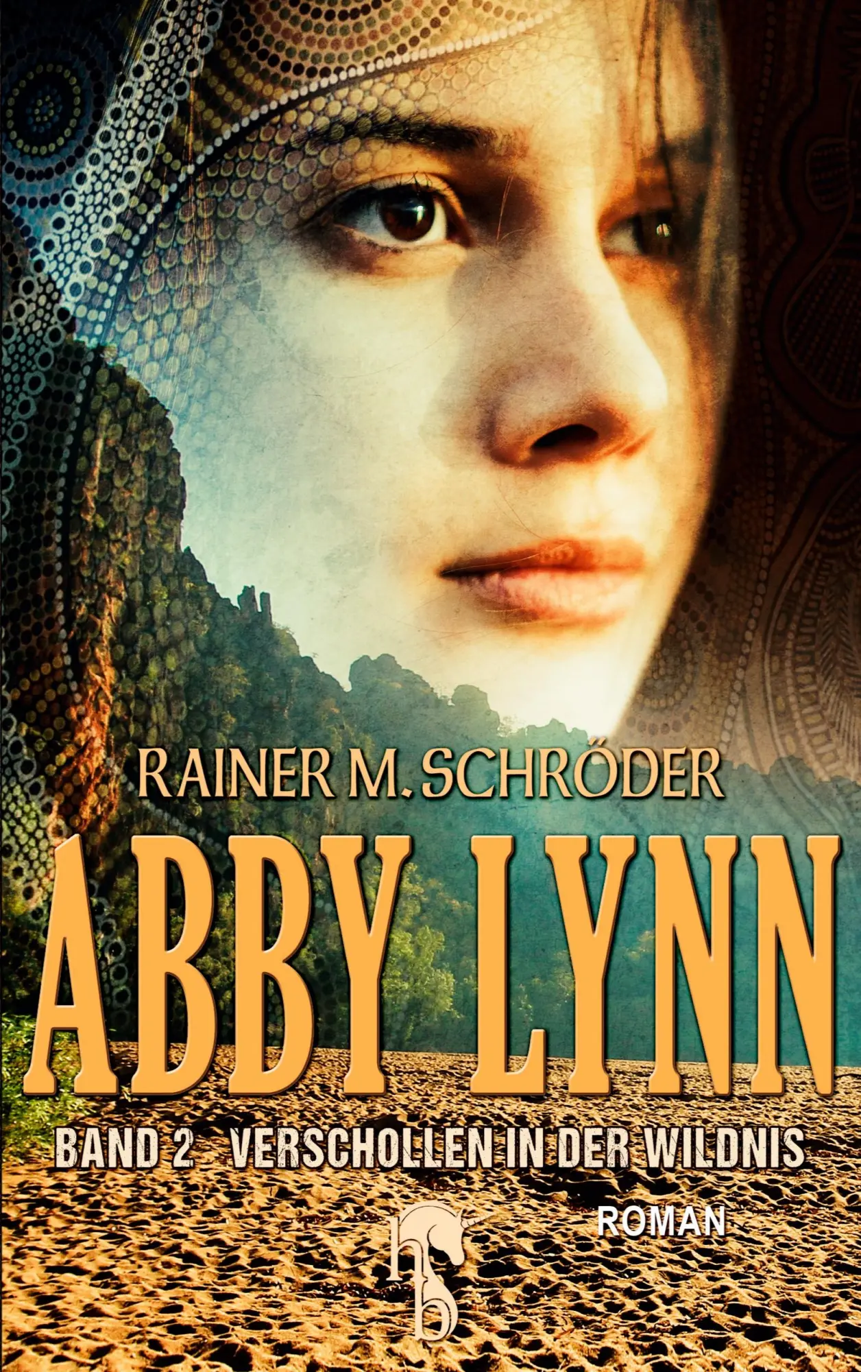Cover: 9783957514325 | Abby Lynn - Verschollen in der Wildnis | Abby Lynn Serie Band 2 | Buch