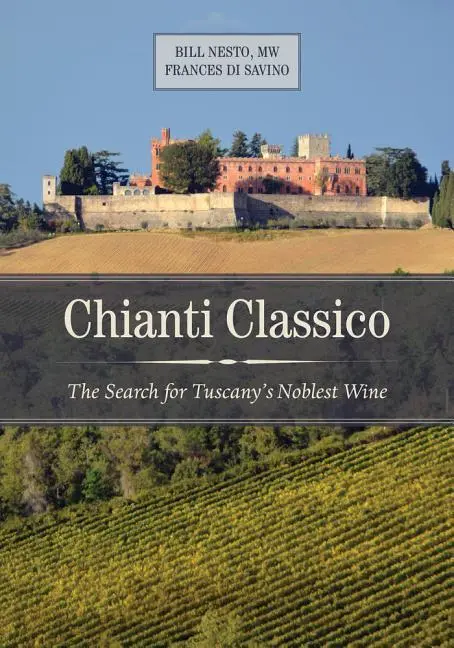 Cover: 9780520284425 | Chianti Classico | The Search for Tuscany's Noblest Wine | Buch | 2016