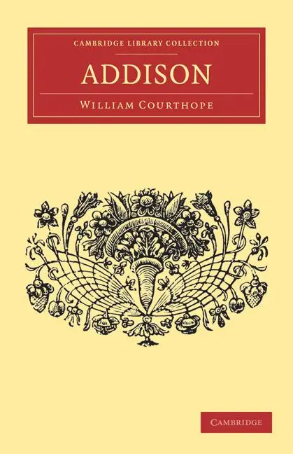 Cover: 9781108034425 | Addison | William Courthope | Taschenbuch | Englisch | 2011