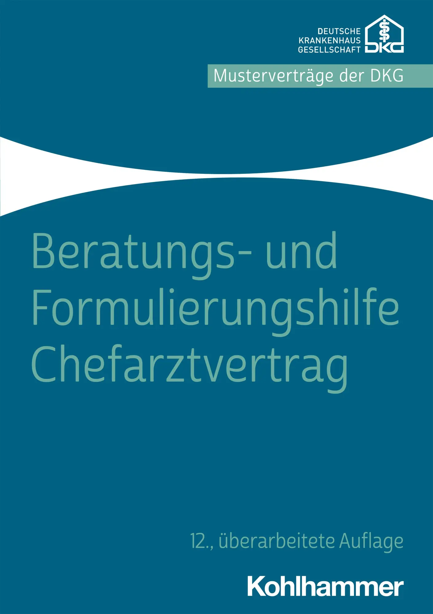 Cover: 9783170424425 | Beratungs- und Formulierungshilfe Chefarztvertrag | V. | Taschenbuch