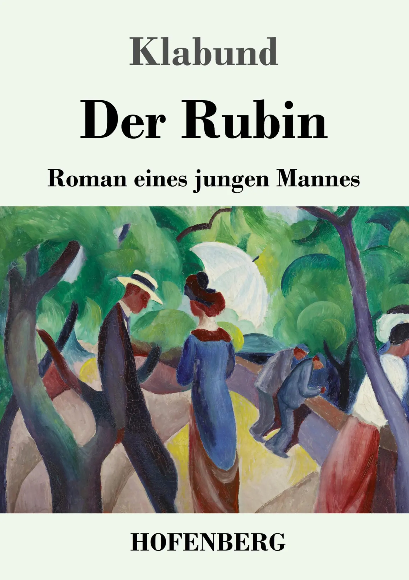 Cover: 9783743734425 | Der Rubin | Roman eines jungen Mannes | Klabund | Taschenbuch | 108 S.