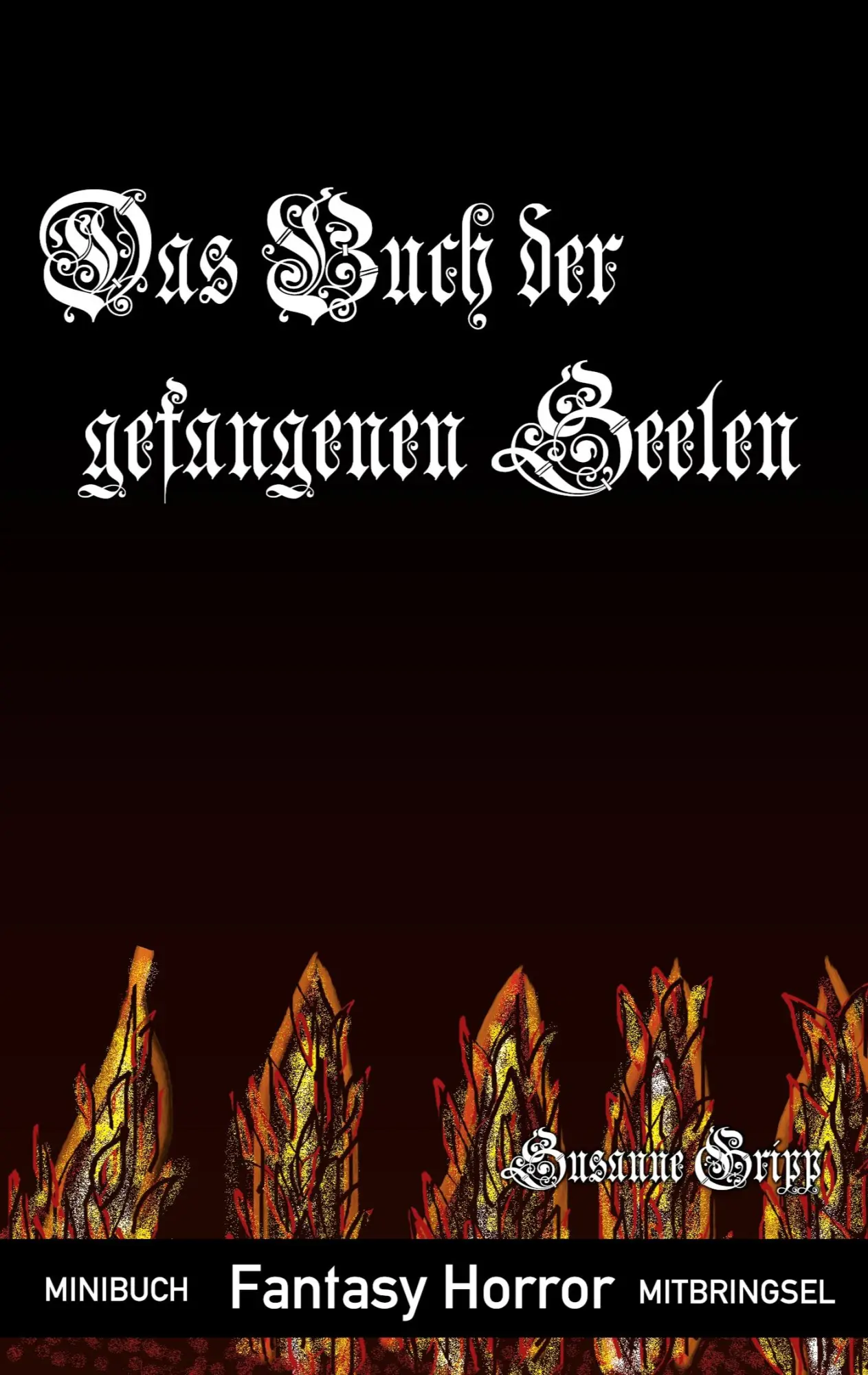 Cover: 9783758374425 | Das Buch der gefangenen Seelen | Susanne Gripp | Taschenbuch | Booklet