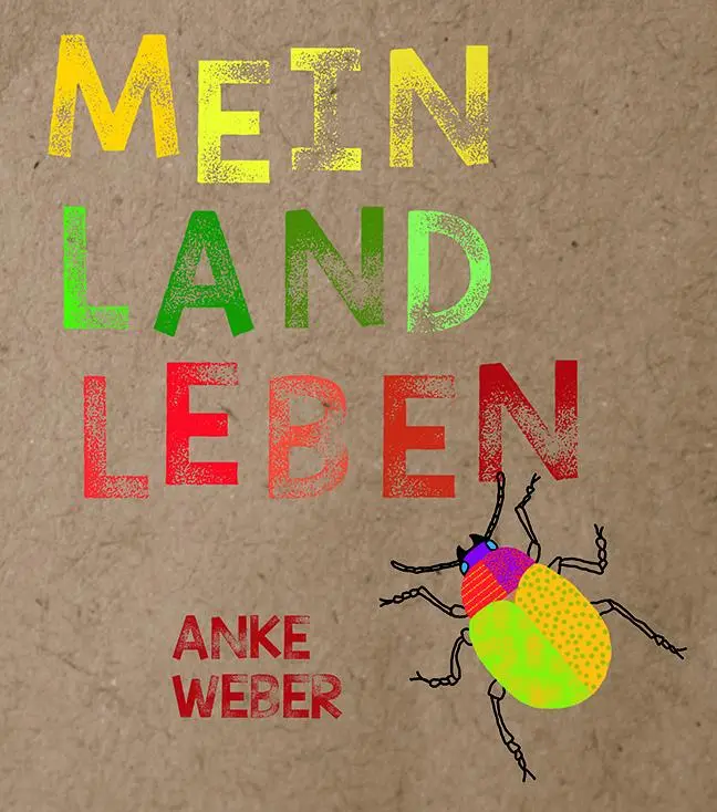 Cover: 9783982254425 | Mein Landleben | Anke Weber | Buch | Deutsch | 2019
