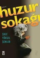 Cover: 9789757544425 | Huzur Sokagi | Sule Yüksel senler | Taschenbuch | Türkisch | 2025